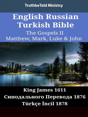 cover image of English Russian Turkish Bible - The Gospels II - Matthew, Mark, Luke & John